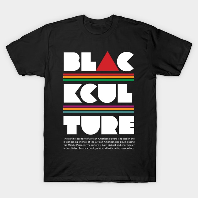 Black Culture T-Shirt by ZUNAIRA